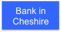 Bank in Cheshire